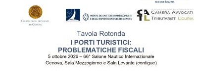 TAVOLA ROTONDA - I PORTI TURISTICI: PROBLEMATICHE FISCALI